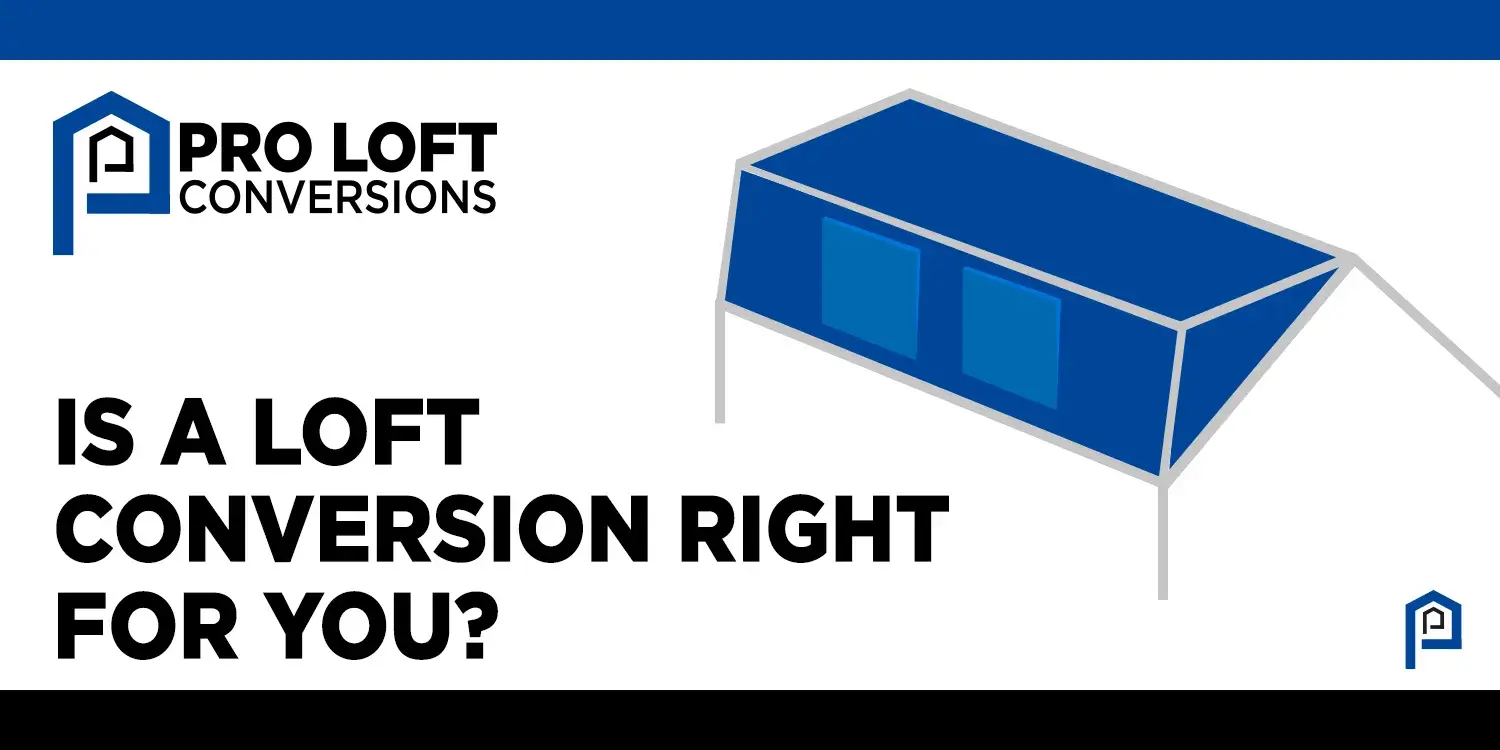 Is A Loft Conversion Right For You? Key Questions To Ask Before You Start